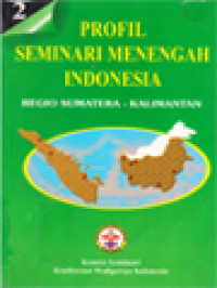 Profil Seminari Menengah Indonesia 2: Regio Sumatera - Kalimantan