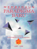 Membangun Paradigma Baru: 30 Tahun Universitas Surabaya 1968-1998