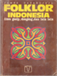 Image of Folklor Indonesia: Ilmu Gosip, Dongeng, Dan Lain-Lain