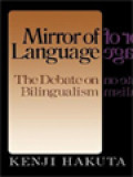 Mirror Of Language: The Debate On Bilingualism