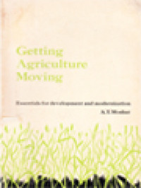 Getting Agriculture Moving: Essentials For Development And Modernization