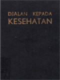 Djalan Kepada Kesehatan