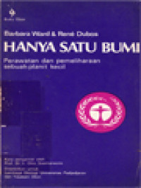 Hanya Satu Bumi: Perawatan Dan Pemeliharaan Sebuah Planit Kecil