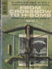 Image of From Crossbow To H-Bomb: A Laurel Science Original