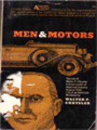 Image of Men And Motors: The Life Of Walter P. Chrysler A Great Leader Of American Industry