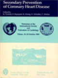 Secondary Prevention Of Coronary Heart Disease: Workshop Of The International Society And Federation Of Cardiology Titise, 21-24 October 1983 / K. Pyörälä, E. Rapaport,\, K. König, G. Schettler, C. Diehm (Edited)