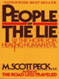 People Of The Lie: The Hope For Healing Human Evil