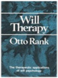 Will Therapy: The Therapeutic Applications Of Will Psychology