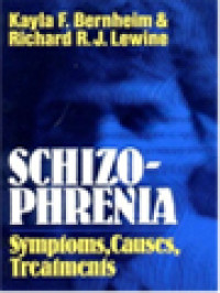 Schizophrenia: Symtoms, Causes, Treatments