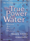 The True Power Of Water: Hikmah Air Dalam Olahjiwa