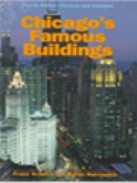 Image of Chicago's Famous Buildings: A Photographic Guide To The City's Architectural Landmarks And Other Notable Buildings