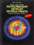 Ilmu Dan Seni Penyembuhan Dengan Tenaga Prana: Sebuah Tuntunan Praktis