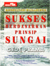 Konsultasi Manajemen Sukses Berdasarkan Prinsip Sungai