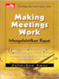 Making Meetings Work: Mengefektifkan Rapat