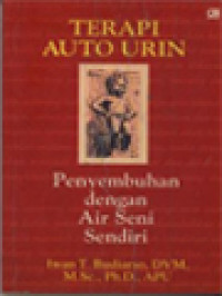 Terapi Auto Urin: Penyembuhan Dengan Air Seni Sendiri