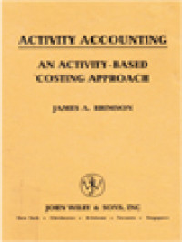 Activity Accounting: An Activity Based Costing Approach