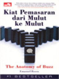 Image of The Anatomy Of Buzz: Kiat Pemasaran Dari Mulut Ke Mulut