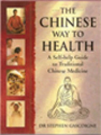 Image of The Chinese Way To Health: A Self-Help Guide To Traditional Chinese Medicine