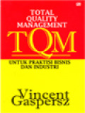 Total Quality Management (TQM): Untuk Praktisi Bisnis Dan Industri