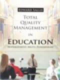 Total Quality Management In Education: Management Mutu Pendidikan