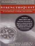 Strengths Quest: Discover And Develop Your Strengths In Academics, Career, And Beyond