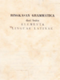 Ringkasan Grammatica Dari Buku Elementa Linguae Latinae