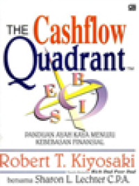 Image of The Cashflow Quadrant: Panduan Ayah Kaya Menuju Kebebasan Finansial