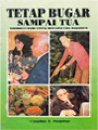 Image of Tetap Bugar Sampai Tua: Terobosan Baru Untuk Mencapai Usia Maksimum