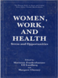 Women, Work, And Health: Stress And Opportunities / Marianne Frankenhaeuser, Ulf Lundberg,  Margaret Chesney (Edited)