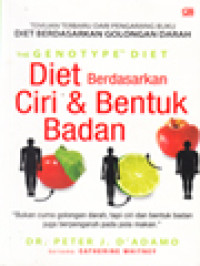 Image of Genotype Diet, Diet Berdasarkan Ciri & Bentuk Badan: Bukan Cuma Golongan Darah, Tapi Ciri Dan Bentuk Badan Juga Berpengaruh Pada Pola Makan