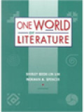 One World Of Literature / Shirley Geok-Lin Lim, Norman A. Spencer (Edited)