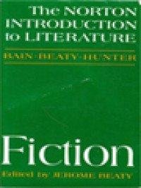 The Norton Introduction To Literature, Bain, Beaty, Hunter (Fiction) / Jerome Beaty (Edited)