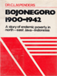 Bojonegoro 1900-1942: A Story Of Endemic Poverty In North-East Java-Indonesia