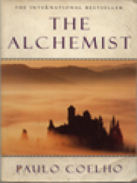 The Alchemist: A Fable About Following Your Dream