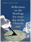 Reflections On The Readings For Every Day Of The Church's Year