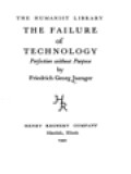 The Failure Of Technology: Perfection Without Purpose