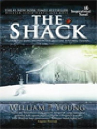 The Shack: Tragedi Yang Menyingkap Misteri Tentang Tuhan