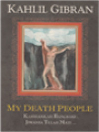 Image of My Death People: Kasihanilah Bangsaku, Jiwanya Telah Mati....