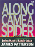 Jaring Maut Si Labah-Labah (Along Came A Spider)