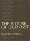 The Future Of Our Past: The Spanish Mystics Speak To Contemporary Spirituality