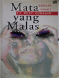 Mata Yang Malas: Sebuah Novel