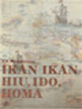 Ikan-Ikan Hiu, Ido, Homa (Sebuah Novel Sejarah)