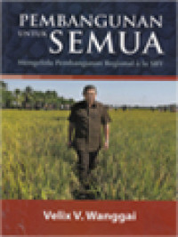 Image of Pembangunan Untuk Semua: Mengelola Pembangunan Regional Ala SBY