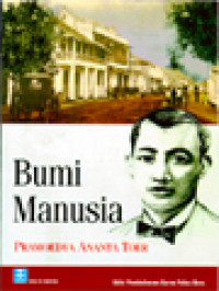 Image of Bumi Manusia: Sebuah Novel Sejarah, Buku Pertama