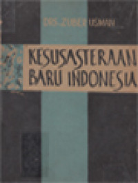 Image of Kesusasteraan Baru Indonesia: Dari Abdullah Bin Abdulkadir Munsji Sampai Kepada Chairil Anwar