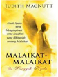Image of Malaikat-Malaikat Itu Sungguh Nyata: Kisah Nyata Yang Menginspirasi Serta Jawaban Yang Alkitabiah Tentang Malaikat
