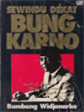 Sewindu Dekat Bung Karno