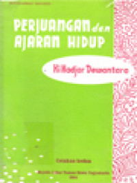 Perjuangan Dan Ajaran Hidup Ki Hadjar Dewantara