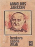 Arnoldus Janssen: Bentara Sabda Allah, Sebuah Sketsa Kehidupan Hamba Allah Arnoldus Janssen Pendiri Serikat Sabda Allah