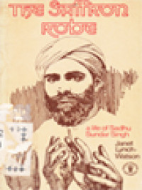 The Saffron Robe: A Life Of Sadhu Sundar Singh